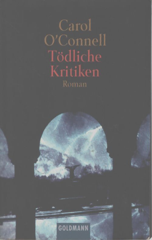 Tödliche kritiken. - Carol O'Connell - Livre