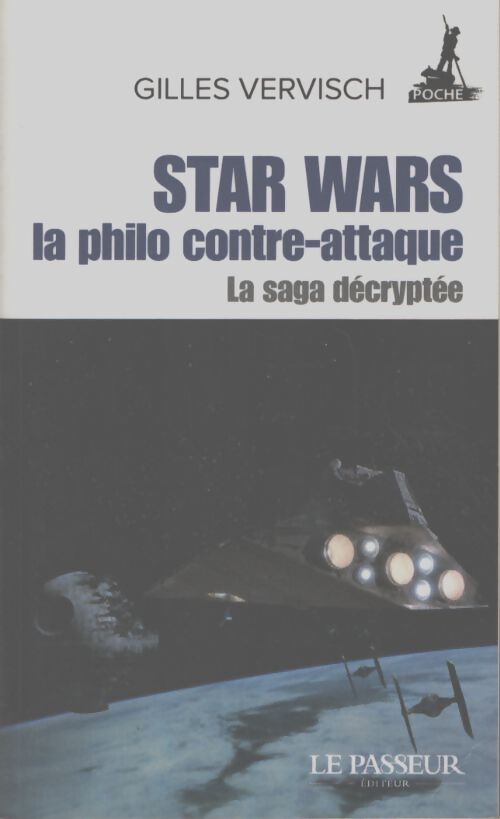 Star Wars la philo contre-attaque - Gilles Vervisch - Livre