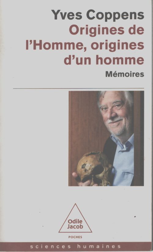 Origines de l'homme origines d'un homme : Mémoires - Yves Coppens - Livre