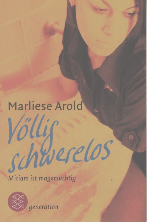 Völlig schwerelos. - Marliese Arold - Livre