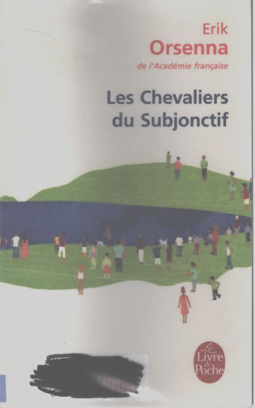 Les chevaliers du subjonctif - Erik Orsenna - Livre