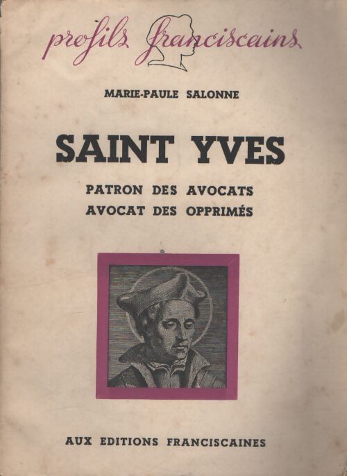 Saint Yves - patron de avocats - avocats des opprimés - Marie-Paule Salonne - Livre