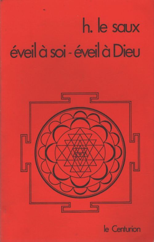 Eveil à soi, éveil à Dieu - Henri Le Saux - Livre
