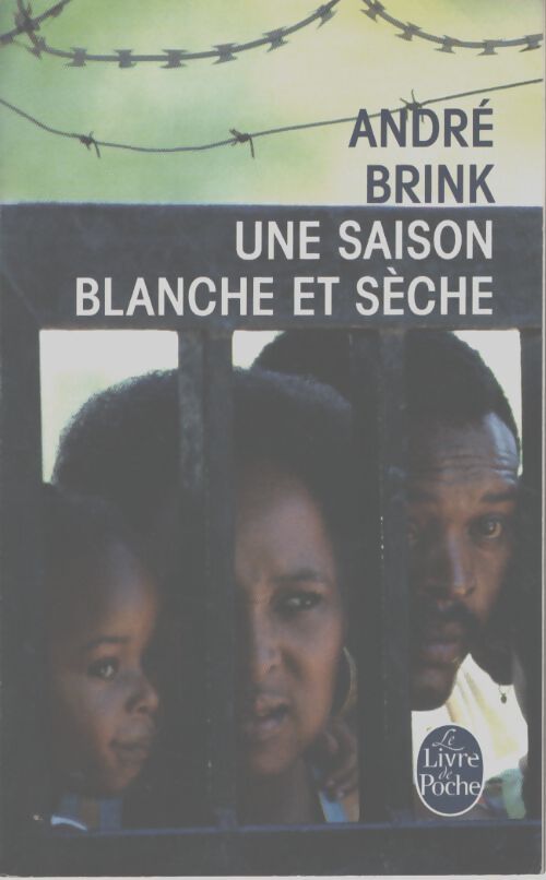 Une saison blanche et sèche - André Brink - Livre