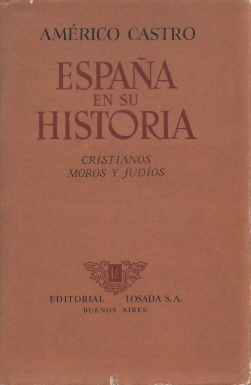 España en su historia - Americo Castro - Livre