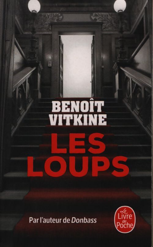 Les loups - Benoît Vitkine - Livre