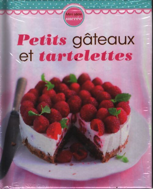 Petits gâteaux et tartelettes - Collectif - Livre