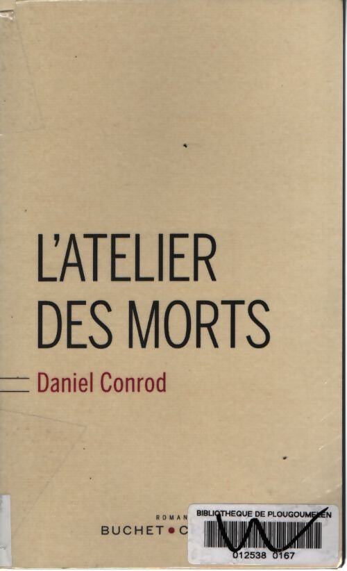 L'atelier des morts - Daniel Conrod - Livre