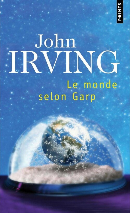 Le monde selon Garp - John Irving - Livre