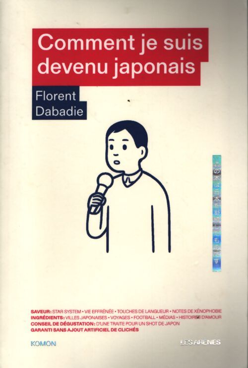 Comment je suis devenu japonais - Florent Dabadie - Livre
