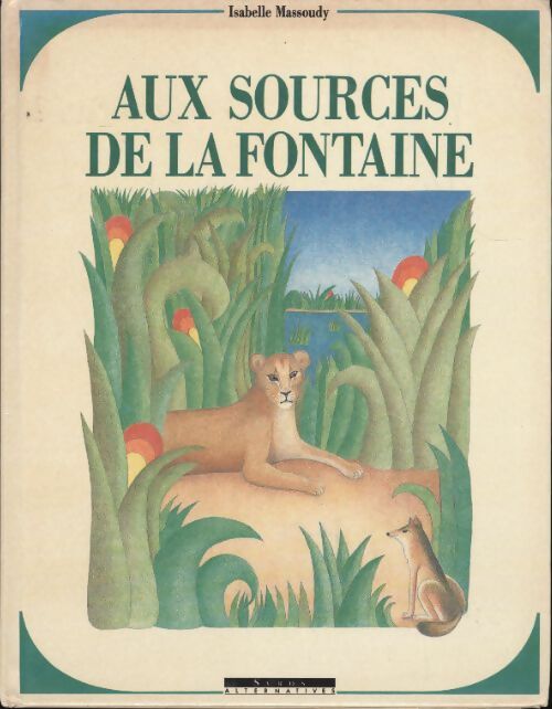 Aux sources de la fontaine - Isabelle Massoudy - Livre