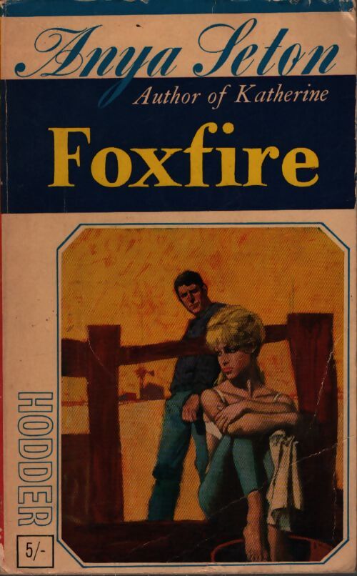 Foxfire - Anya Seton - Livre