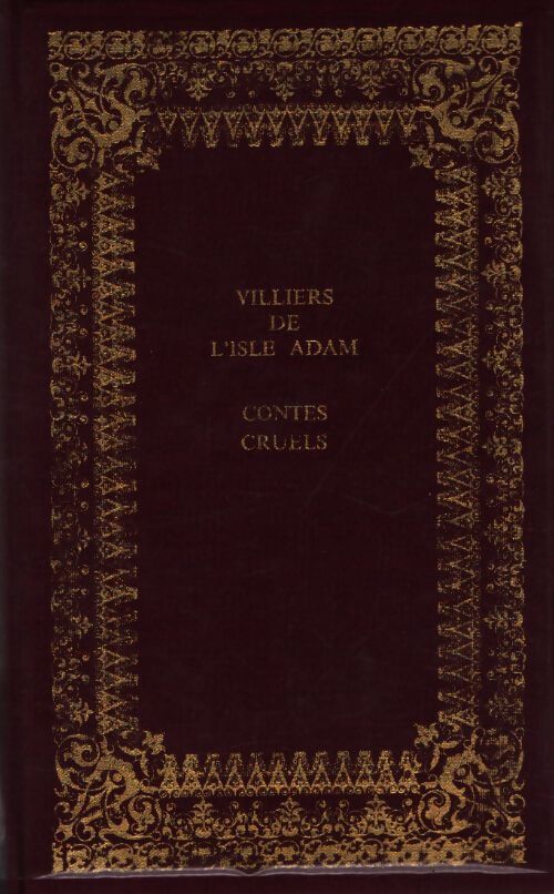 Contes cruels - Auguste Villiers de L'Isle-Adam - Livre