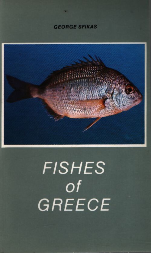 Fishes of Greece (multilingue) - George Sfikas - Livre
