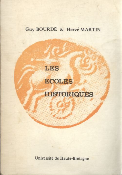 Les écoles historiques - Guy Bourdé - Livre