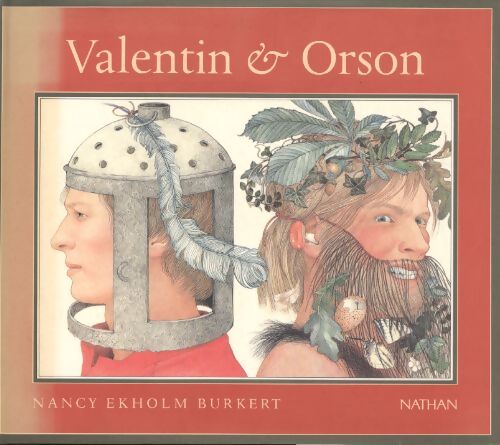 Valentin & Orson - Nancy Ekholm Burkert - Livre