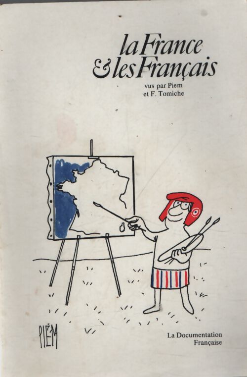 La France & les français - Fernand J. Tomiche - Livre