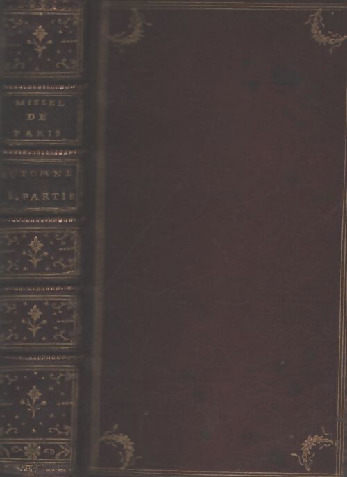 Missel de Paris latin-françois automne 1ère partie - Collectif - Livre