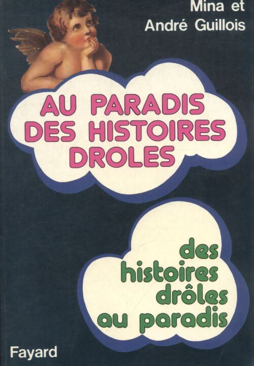 Au paradis des histoires drôles, des histoires drôles au paradis - Mina Guillois - Livre