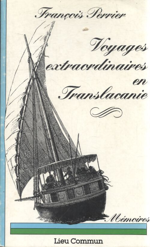 Voyages extraordinaires en Translacanie - François Perrier - Livre