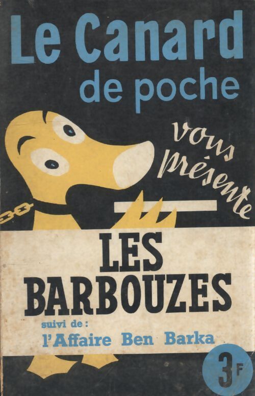 Le canard de poche vous présente les barbouzes - Collectif - Livre