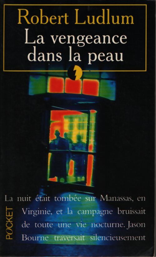 La vengeance dans la peau - Robert Ludlum - Livre