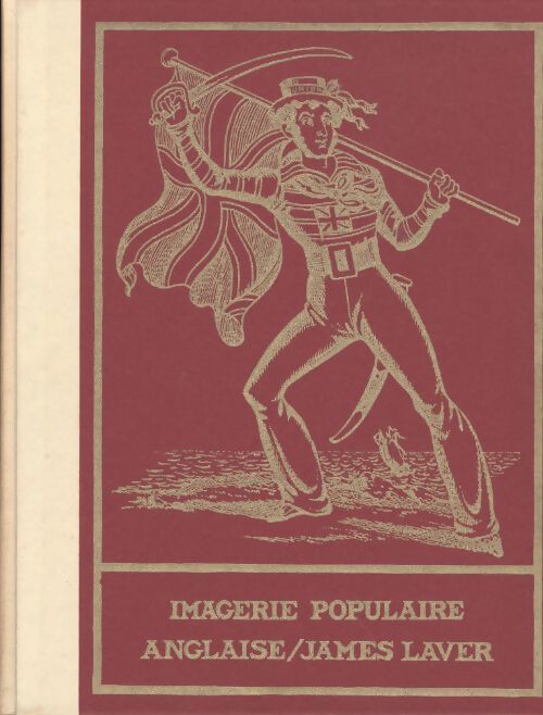 Imagerie populaire anglaise - James Laver - Livre