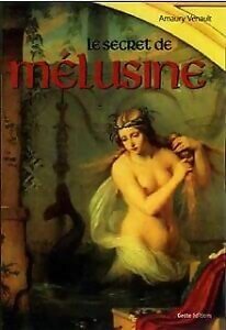 Le secret de Mélusine - Amaury Venault - Livre