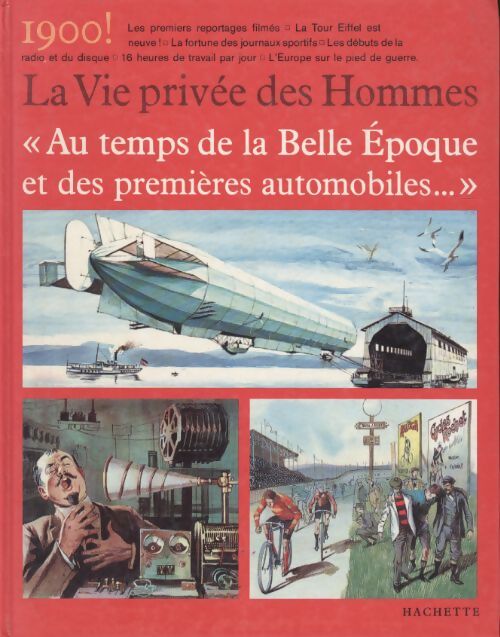 Au temps de la belle époque et des premières automobiles : 1900... - Collectif - Livre