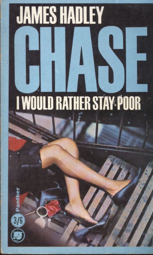 I would rather stay poor - James Hadley Chase - Livre
