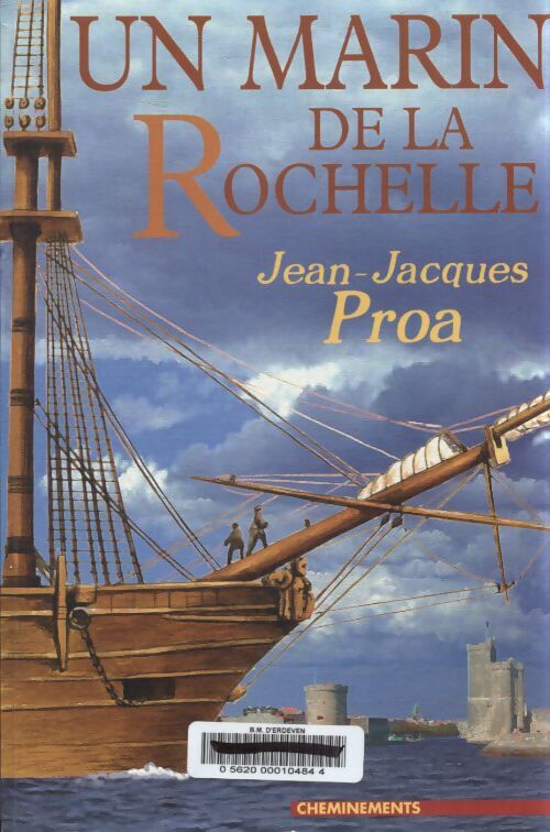 Un marin de La Rochelle - Jean-Jacques Proa - Livre