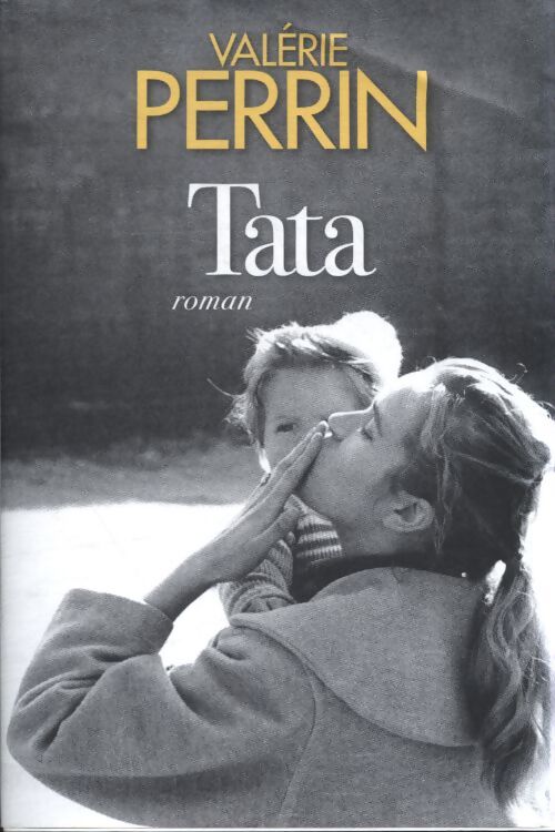 Tata - Valérie Perrin - Livre