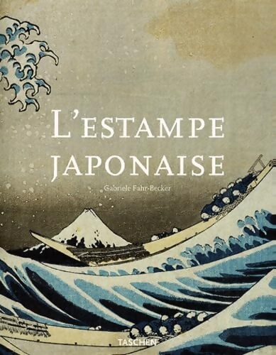 L'estampe japonaise - Gabriele Fahr-Becker - Livre