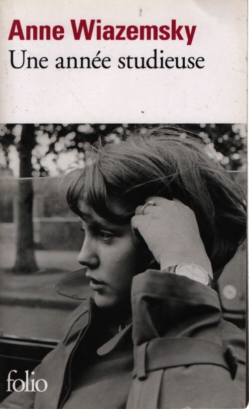 Une année studieuse - Anne Wiazemsky - Livre