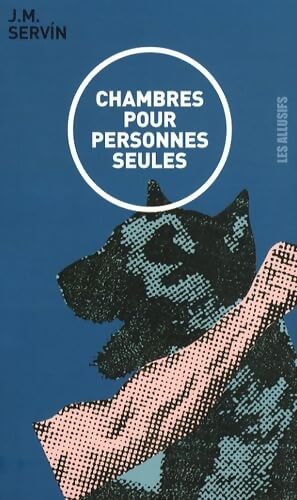 Chambres pour personnes seules - J. M. Servin - Livre