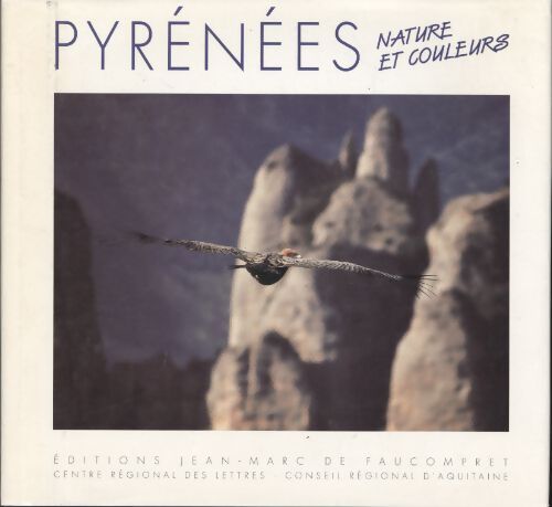 Pyrénées. Nature et couleurs - André Bonaventure - Livre