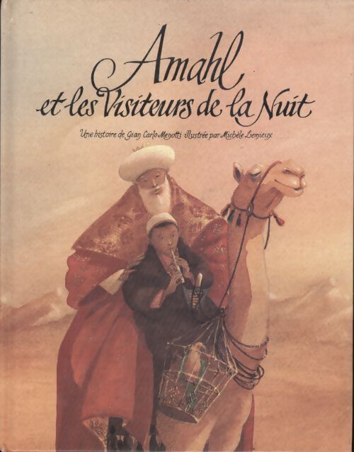 Amahl et les visiteurs de la nuit - Gian Menotti - Livre