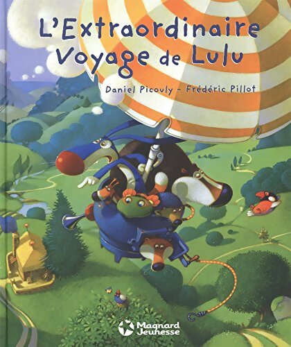 L'extraordinaire voyage de Lulu - Daniel Picouly - Livre