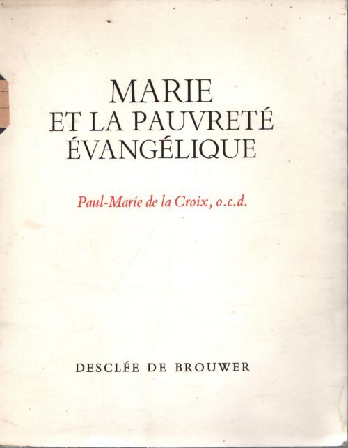 Marie et la pauvreté évangélique - Paul-Marie De La Croix - Livre