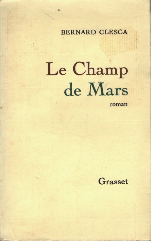 Le champ de Mars - Bernard Clesca - Livre