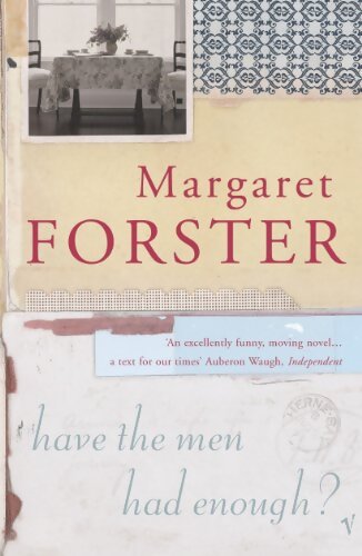 Have the men had enough ? - Margaret Forster - Livre