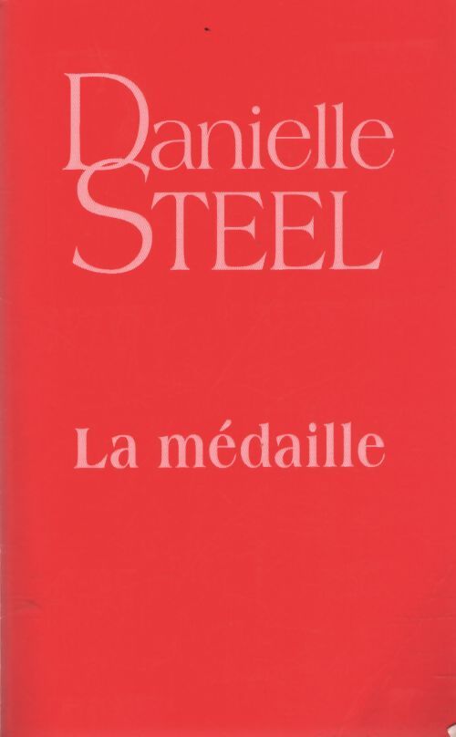 La médaille - Danielle Steel - Livre