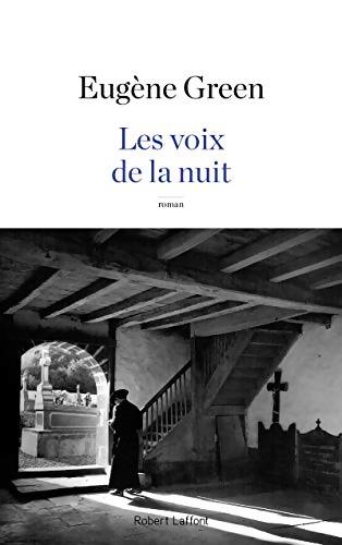 Les voix de la nuit - Eugène Green - Livre