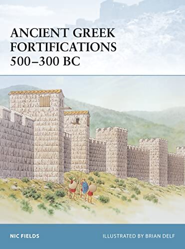 Ancient greek fortifications 500-300 bc. - Nic Fields - Livre