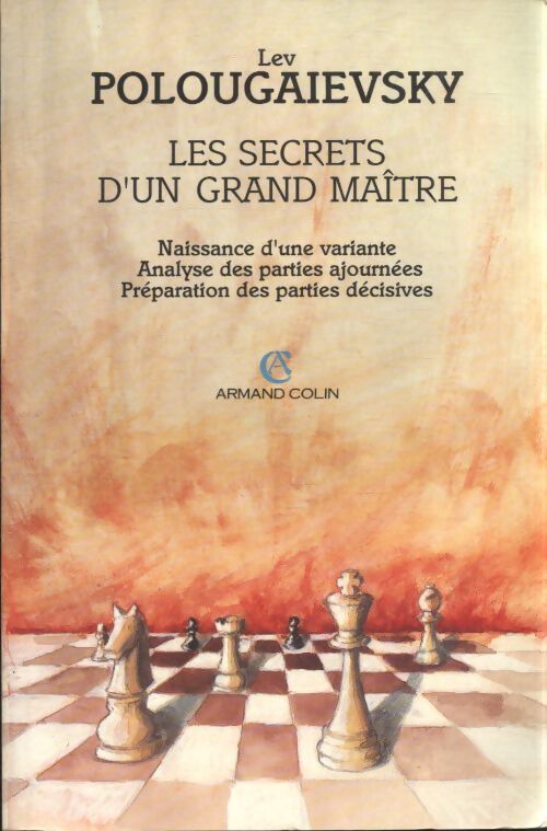 Les secrets d'un grand maître - Lev Polougaievsky - Livre