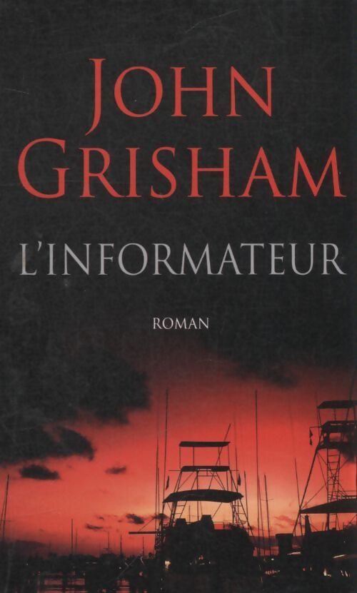 L'informateur - John Grisham - Livre