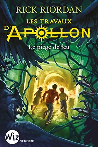 Les travaux d'apollon Tome III : Le piège de feu - Rick Riordan - Livre