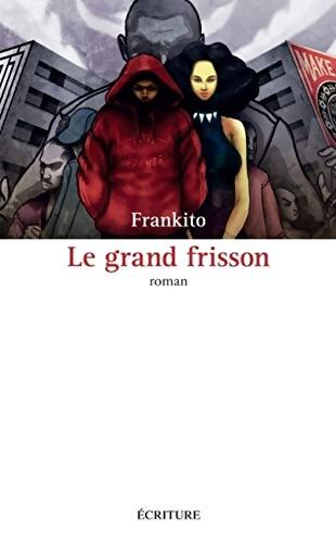 Le grand frisson - Frankito - Livre
