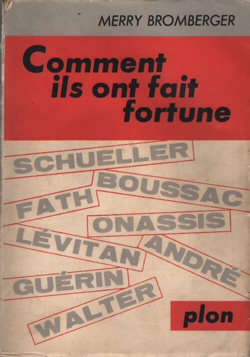 Comment ils ont fait fortune - Merry Bromberger - Livre