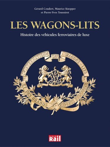 La compagnie des wagons-lits - Pierre-Yves Toussirot - Livre